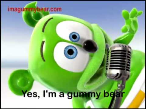I AM A GUMMY BEAR (ENGLISH) LYRICS by GUMMIBÄR: AM A GUMMY BEAR